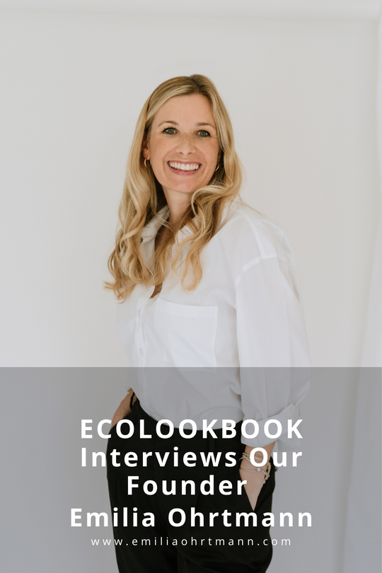 ECOLOOKBOOK interviews our founder Emilia Ohrtmann