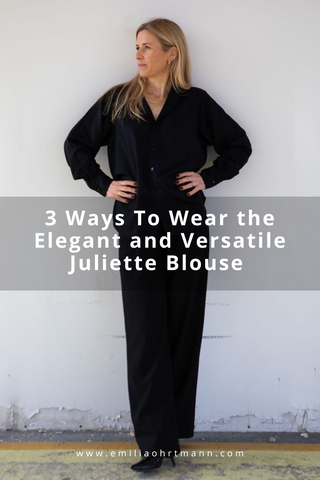 3 Ways To Wear the Elegant and Versatile Juliette Blouse