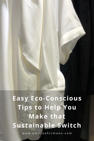 Easy Eco-Conscious Tips to Help You Make that Sustainable Switch